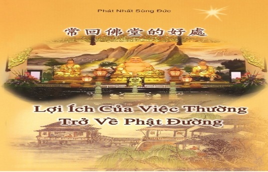 Lợi Ích Của Việc Thường Xuyên Trở Về Phật Đường