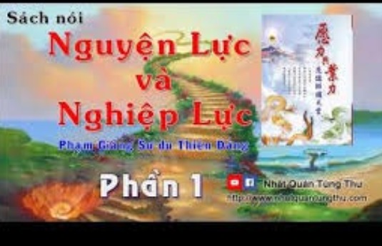 Sách Nói Nguyện Lực Và Nghiệp Lực