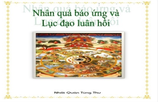 Nhân Quả Báo Ứng và Lục Đạo Luân Hồi