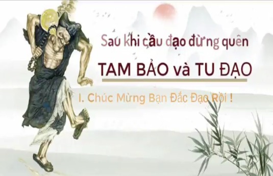 Sau Khi Cầu Đạo đừng quên TAM BẢO VÀ TU ĐẠO (Chương I & II) Bảo thứ nhất