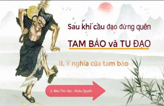 Sau Khi Cầu Đạo đừng quên TAM BẢO VÀ TU ĐẠO (Chương II & III) Ý nghĩa của Tam Bảo