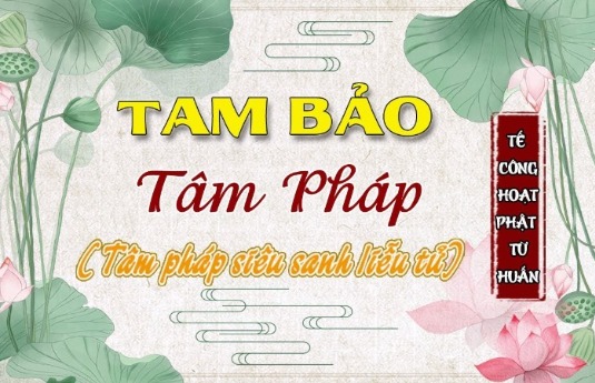 Tam Bảo Tâm Pháp - Tâm Pháp Siêu Sanh Liễu Tử